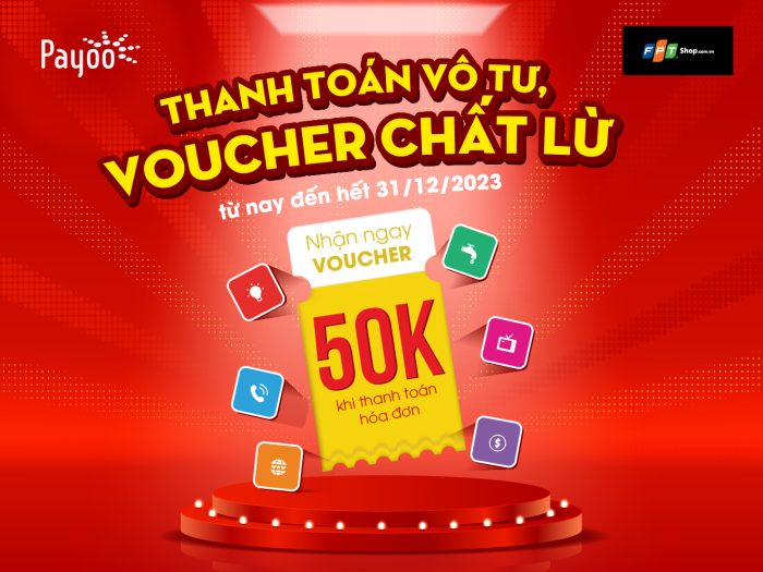 Thanh toán hóa đơn tại FPT Shop, voucher 50.000đ trao tay