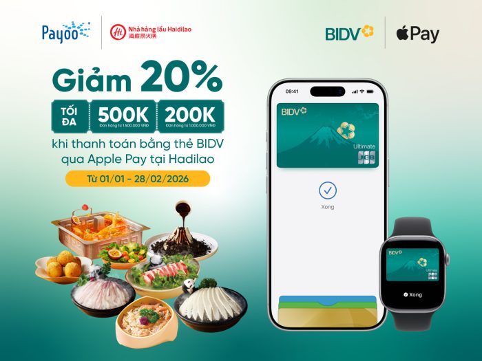 Khai tiệc đầu năm, Haidilao giảm 20% khi chạm thẻ BIDV Apple Pay